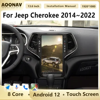13,6-Дюймовый Автомобильный Радиоприемник Android 12 Для Jeep Cherokee 2014 ~ 2022 Tesla Screen Carplay Автоматический Мультимедийный Видеоплеер GPS Navi WIFI