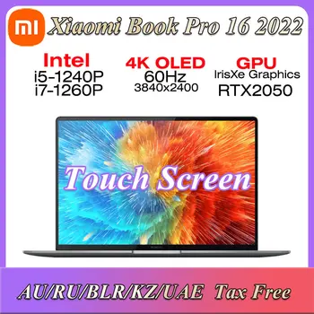 2022 Xiaomi Pro 16 Ноутбук i7-1260P NVIDIA RTX2050 16-дюймовый Ноутбук с сенсорным экраном 4K 16 ГБ 512 ГБ SSD Ультрабук Компьютер ПК