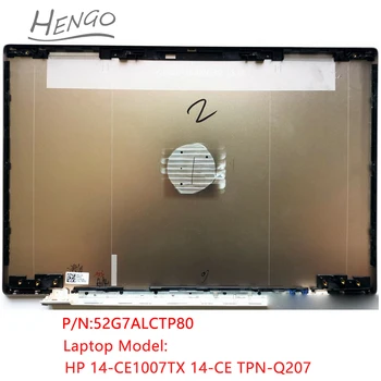 52G7ALCTP80 Gold Оригинал Для HP 14-CE1007TX 14-CE TPN-Q207 ЖК-дисплей С задней крышкой, Верхняя Задняя крышка