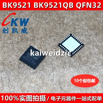 kaiweidzic Новый импортный оригинальный BK9521 QFN32 BK9522 BK9524 BK9527 BK9529 BK9531 BK9532 BK9535 bluetooth-чип BK9521QB