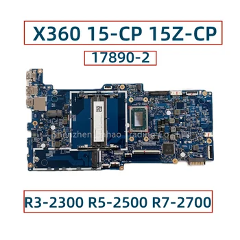 Для HP Envy X360 15-CP 15Z-CP Материнская плата Laotop С процессором R3-2300 R5-2500 R7-2700 17890-2 448.0EE05.0021