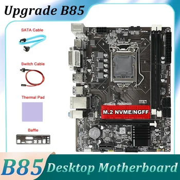 Материнская плата B85 + Кабель SATA + Кабель переключения + Перегородка + Термопаста LGA1150 DDR3 M.2 NVME DVI VGA HD Для 4-го процессора 1150