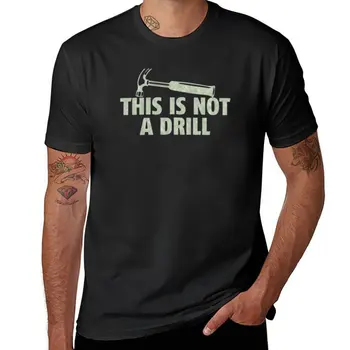 Новая футболка This is not a drill, футболки для мальчиков, спортивные рубашки, футболки оверсайз, футболки больших размеров, мужские футболки с графическим рисунком